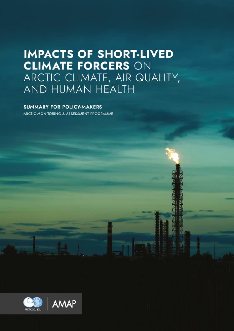 Impacts of Short-lived Climate Forcers on Arctic Climate, Air Quality, and Human Health. Summary for Policy-makers